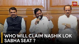 Who Will Claim Nashil Lok Sabh Seat ? | War Over Mahayuti Seat Sharing  | India Today News