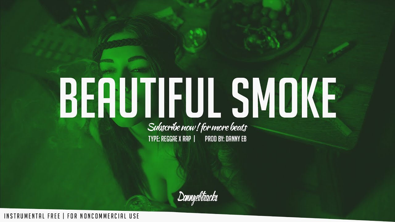 "Beautiful smoke" - Rap x Reggae Instrumental (Prod : Danny E.B)