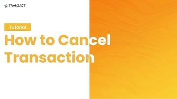 How to cancel Transaction on TranZact?