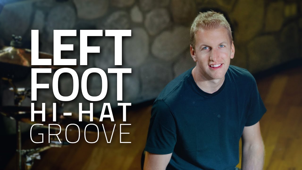Try This Left Foot HiHat Groove Drum Lesson YouTube