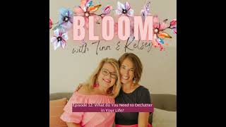Ep. 12: What do You Need to Declutter in Your Life?