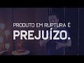 Evitar rupturas no pdv  evitar prejuzos