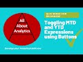 Qlik sense for beginners all in 60 minutes  creating mtd and ytd buttonsvariables  part8of10