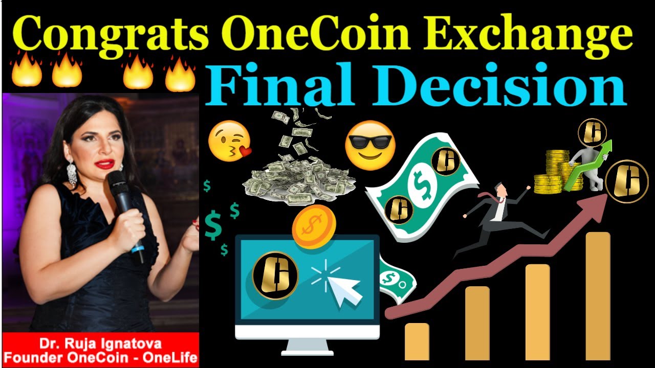 Congrats OneCoin Exchange We Are In Final Decision December ???