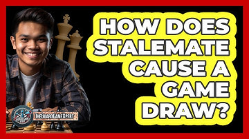 How Does Stalemate Cause A Game Draw?