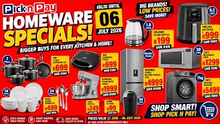 PICK'N'PAY || PICK'N'PAY SPECIALS VALID UNTIL 06 JULY 2026 🌻✨️