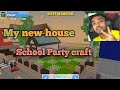 school party craft | my new house | party craft | Sandeep official gaming