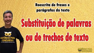 Subsuição De Palavras Ou De Trechos De Texto