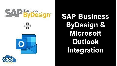 Overview on SAP Business ByDesign & Microsoft Outlook Integration