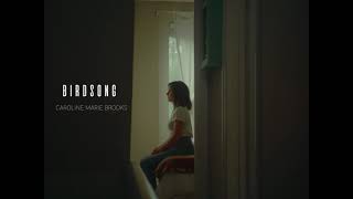 Caroline Marie Brooks - Birdsong (Official Video)