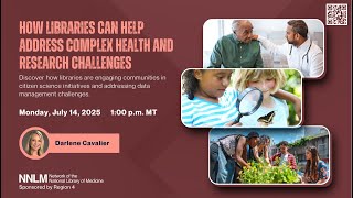 R4 Connections: How Libraries Can Help Address Complex Health and Research Challenges (July 2025)