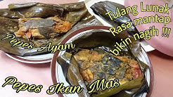 Pepes Ikan Mas & Pepes Ayam Tulang Lunak #61 - Durasi: 3.15. 
