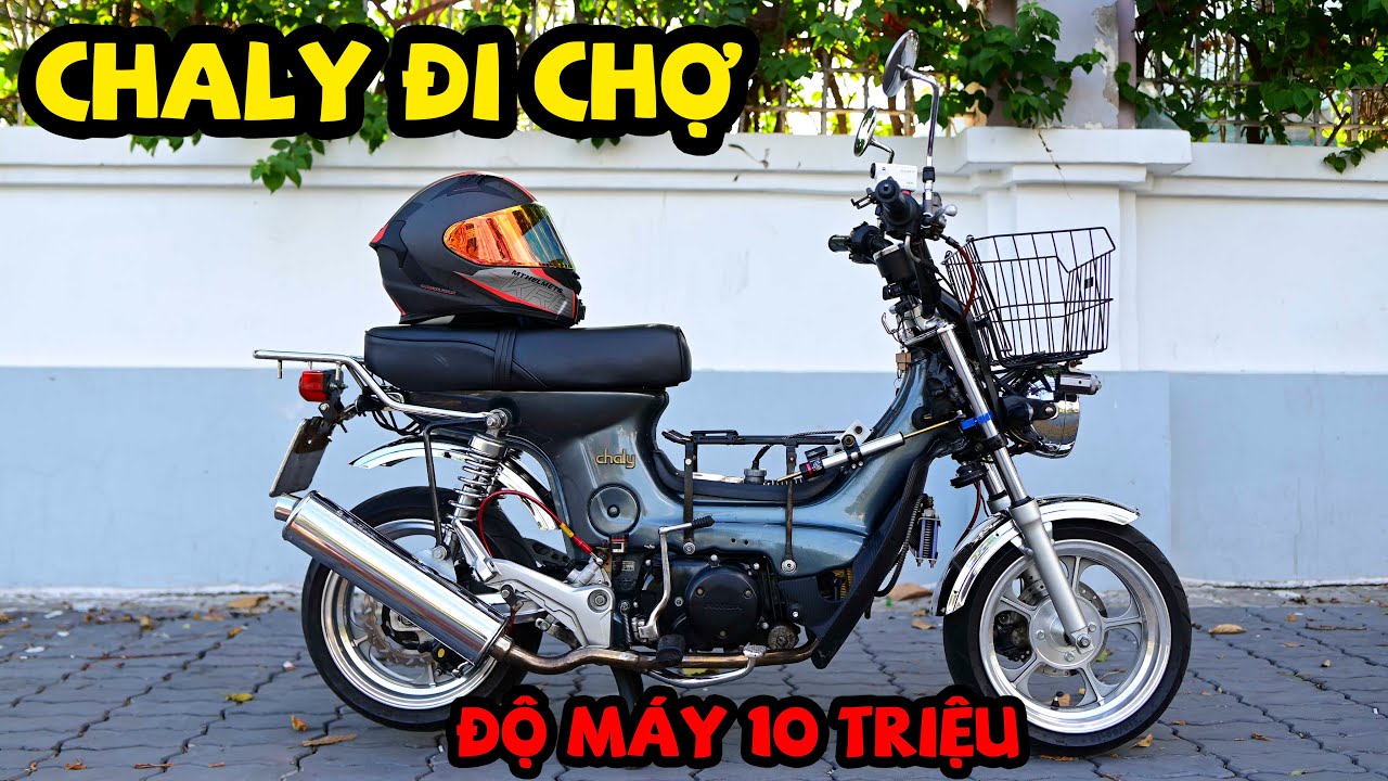 Cận Cảnh Chiếc Xe CHALY ĐI CHỢ Độ Máy 52mm Hơn 10... - youtube
