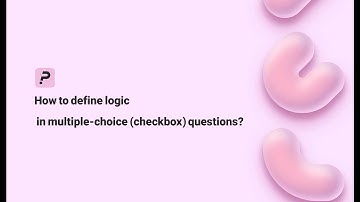 How to Define Logic in Multiple-Choice Questions  in Porsline?