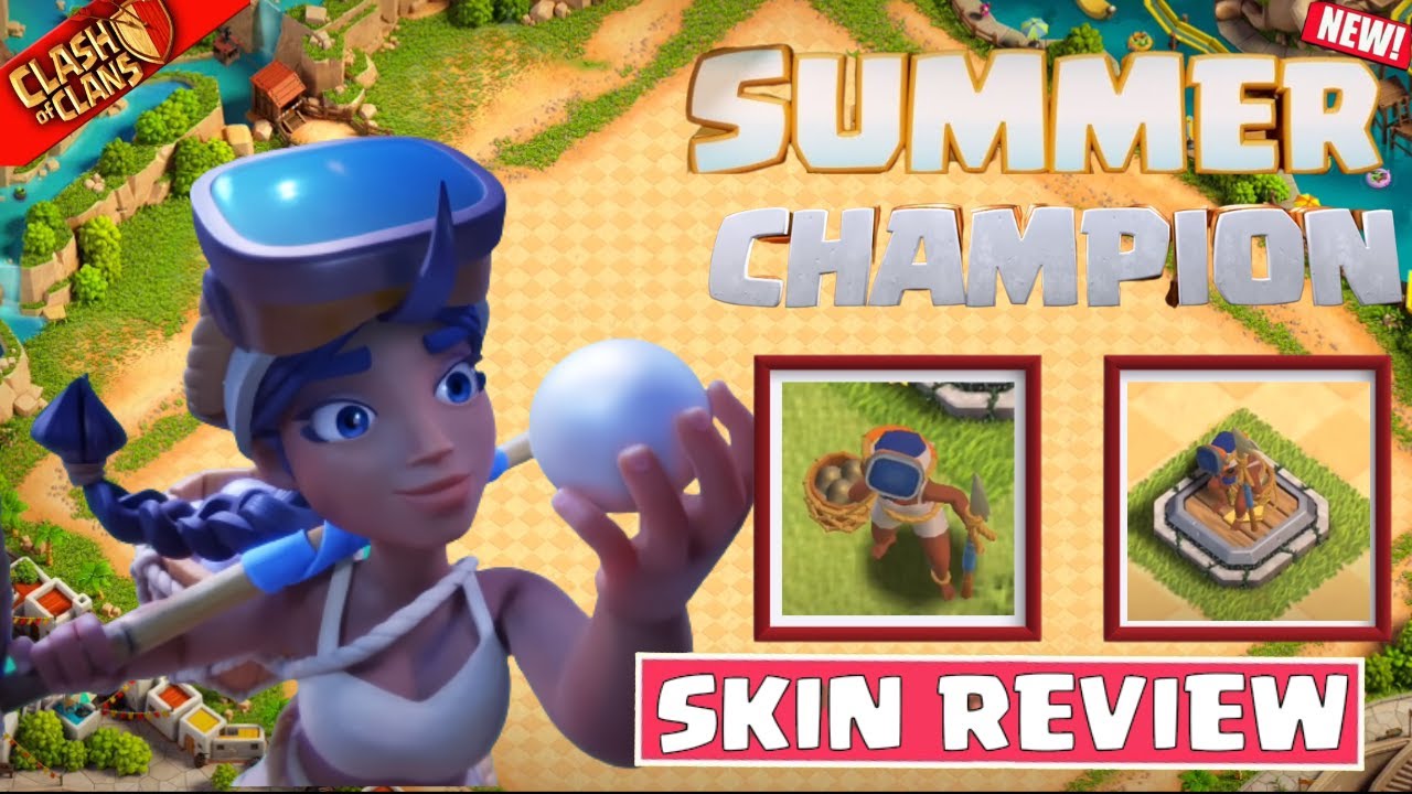 SUMMER CHAMPION SKIN REVIEW of COC l Clash of Clans l Clashflict