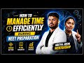 How to manage time efficiently during neet preparation