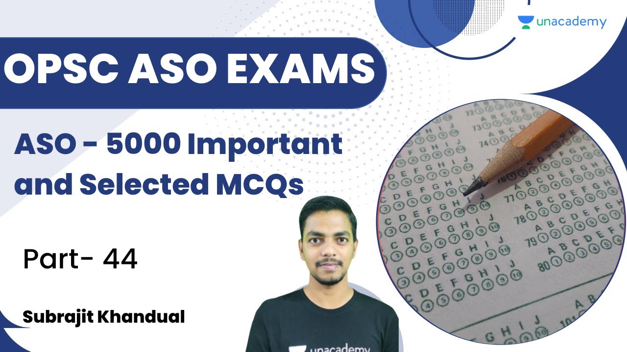 ASO - 5000 Important and Selected MCQs by Subrajit Sir | Part 44 | Unacademy OPSC Live