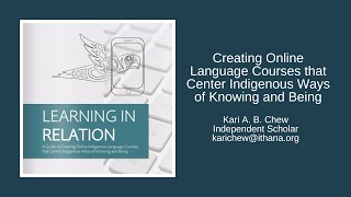 Creating Online Language Courses that Center Indigenous Ways of Knowing and Being