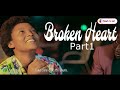 Broken heart series part 1