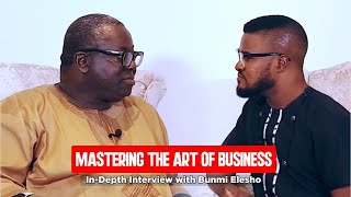 UNVEILING The SECRETS of Building Successful Business From Scratch: Bunmi Elesho's Expert Interview.