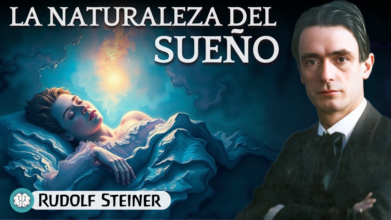 La Naturaleza del Sueño - Conferencia de RUDOLF STEINER - [1910]