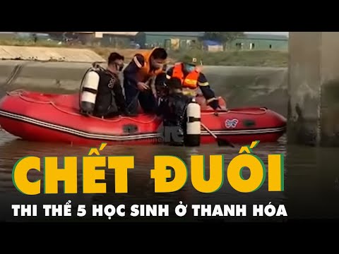 Video Đã tìm thấy thi thể 5 học sinh bị đuối nước ở Thanh Hóa - YouTube