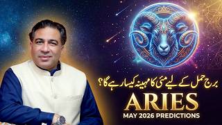 Aries May 2026 | Monthly Horoscope | Monthly Forecast &amp; Predictions by Astrologer Haider Jafri