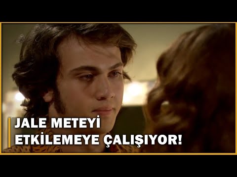 Jale, Mete'yi Etkilemeye ÇALIŞIYOR! - Öyle Bir Geçer Zaman Ki 42.Bölüm