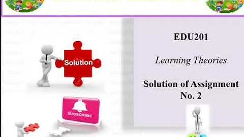 Solution of Edu201 Assignment No.2 Spring 2020