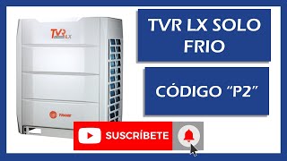 🚨CODIGO P2 TVR LX TRANE