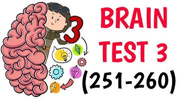 Brain Test 3:Tricky Quests Levels 251 252 253 254 255 256 257 258 259 260 #argaming