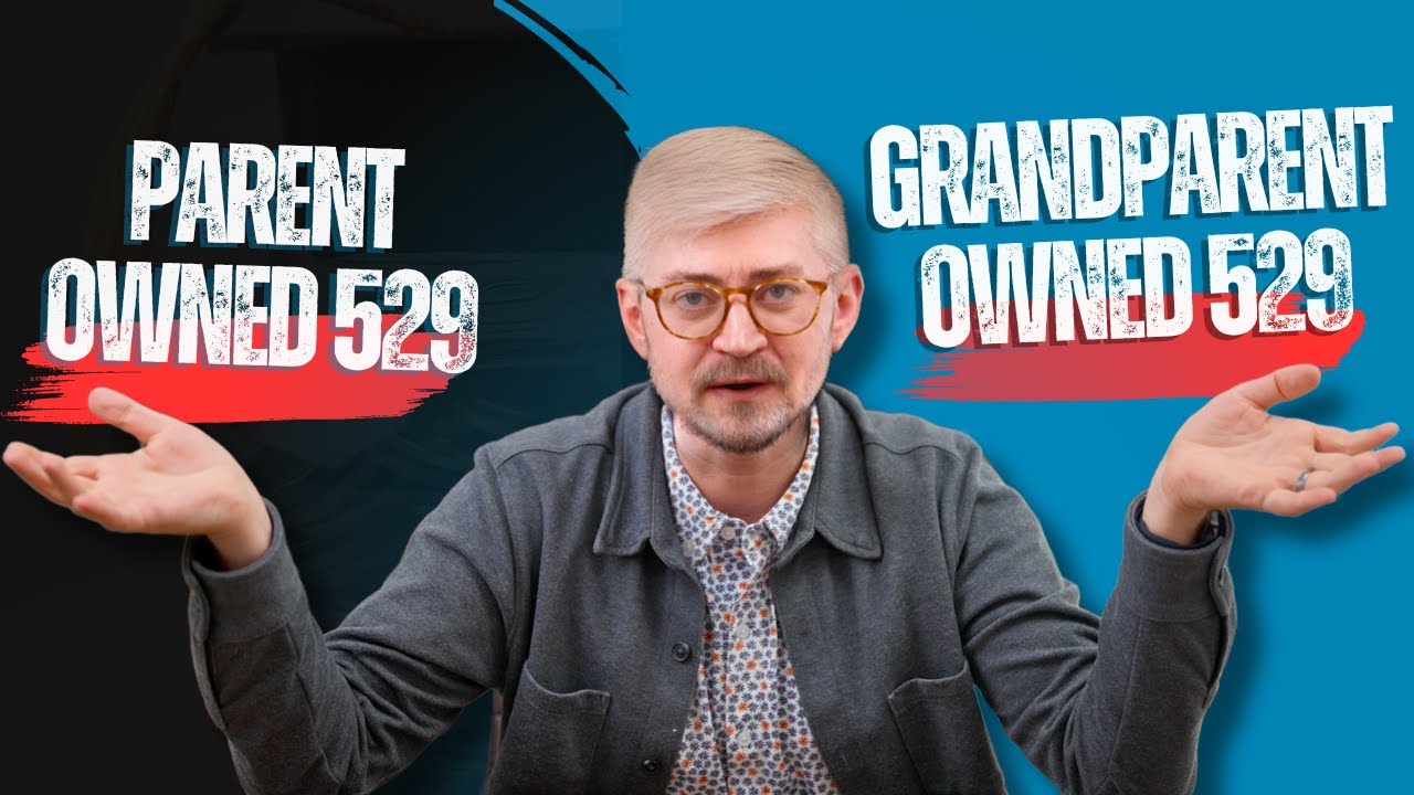 grandparent-or-parent-owned-529-college-savings-plan-youtube