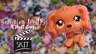 LPS: Searching For LPS At Thrift Stores!?! | Skit