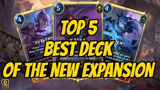Top 5 BEST decks of the new expansion | Legends of Runeterra
