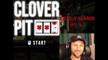 Cloverpit EARLY game - Tips & Tricks Pt 1