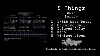 5 things you can make with Imitor experimental delay plugin + presets for VST, AU, and AAX