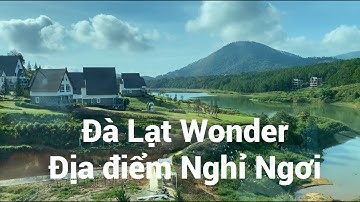 03 | Đà Lạt Wonder nơi nghỉ ngơi | Nên ở một lần để tận hưởng sự yên tĩnh của nó