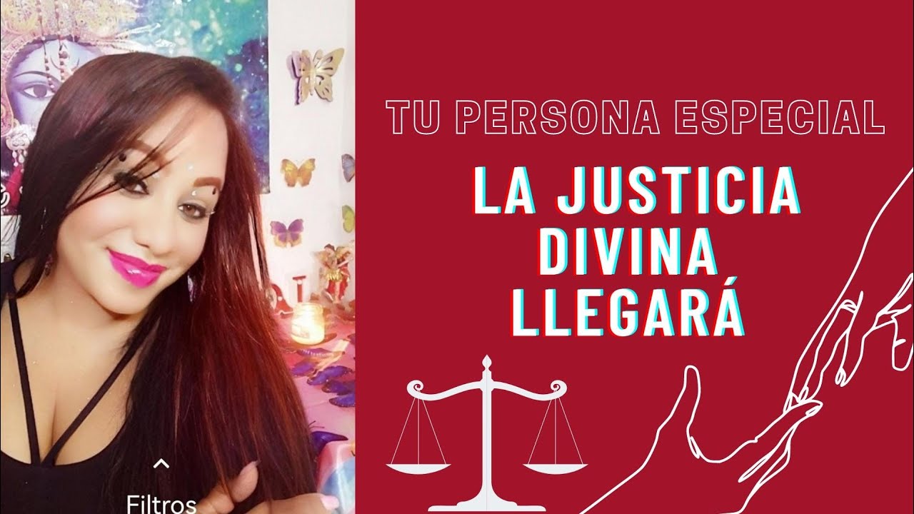 La justicia divina actuará a favor tuyo y de tu persona especial💕 - YouTube