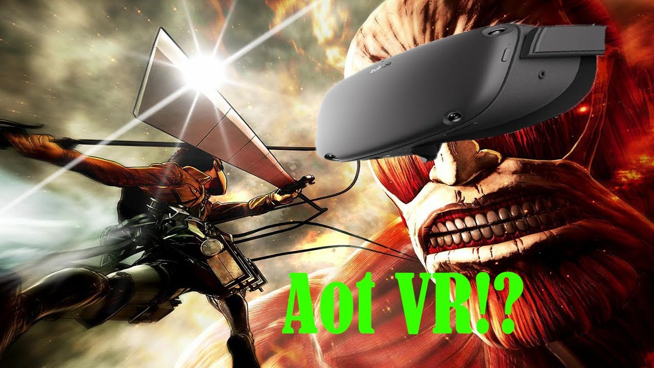 Attack On Titan For Oculus Quest!? - YouTube