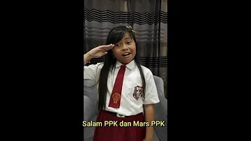 " Salam PPK dan Mars PPK "