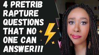 The Rapture Deception: 4 Reasons A Pretribulation Rapture Doesn't Make Sense! 🤔