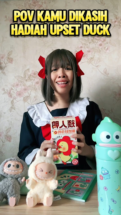KAMU DIKASIH KADO BEBEK CEMBERUT #shorts #pov