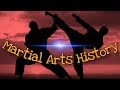 Martial Arts History 🐉