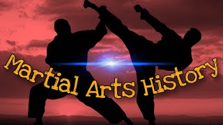 Martial Arts History 🐉