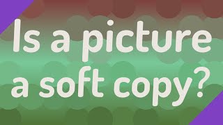 Is a picture a soft copy? screenshot 4