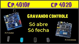 Gravar controle como só abre só fecha CP4010f x CP4020f