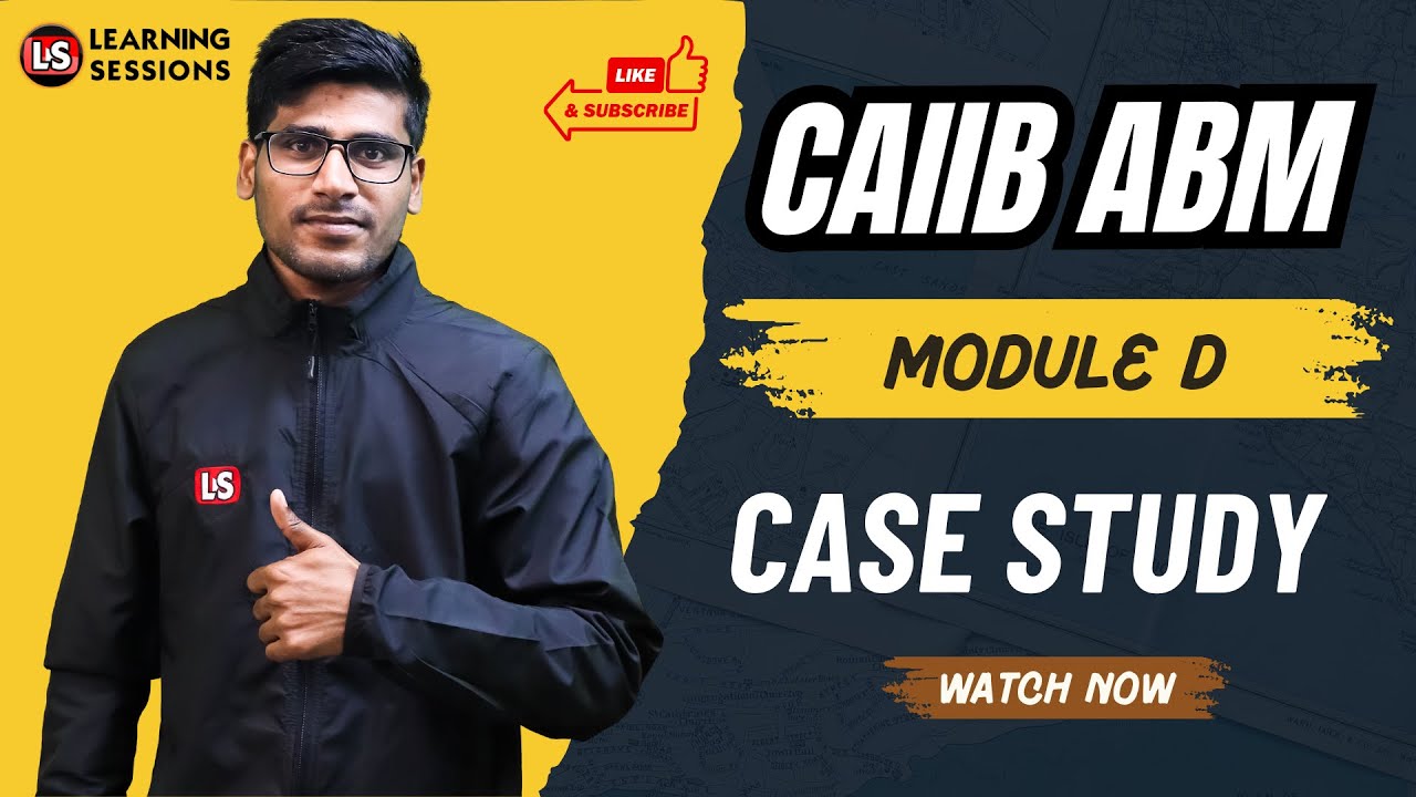 ABM Module D Case Study | CAIIB Advanced Bank Management - YouTube