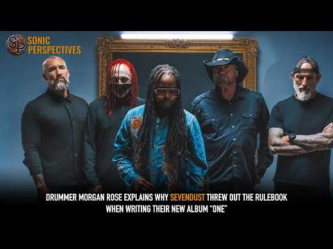 Drummer MORGAN ROSE Explains Why SEVENDUST Threw Out the Rulebook When Writing Their New Album “One”