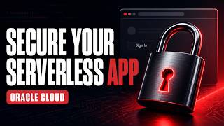 Securing Serverless Apps on Oracle Cloud