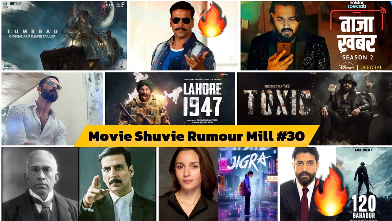 Rumour Mill #30 Yash Toxic ROARS, Akshay Kumar Rowdy Rathod 2, 120 ...